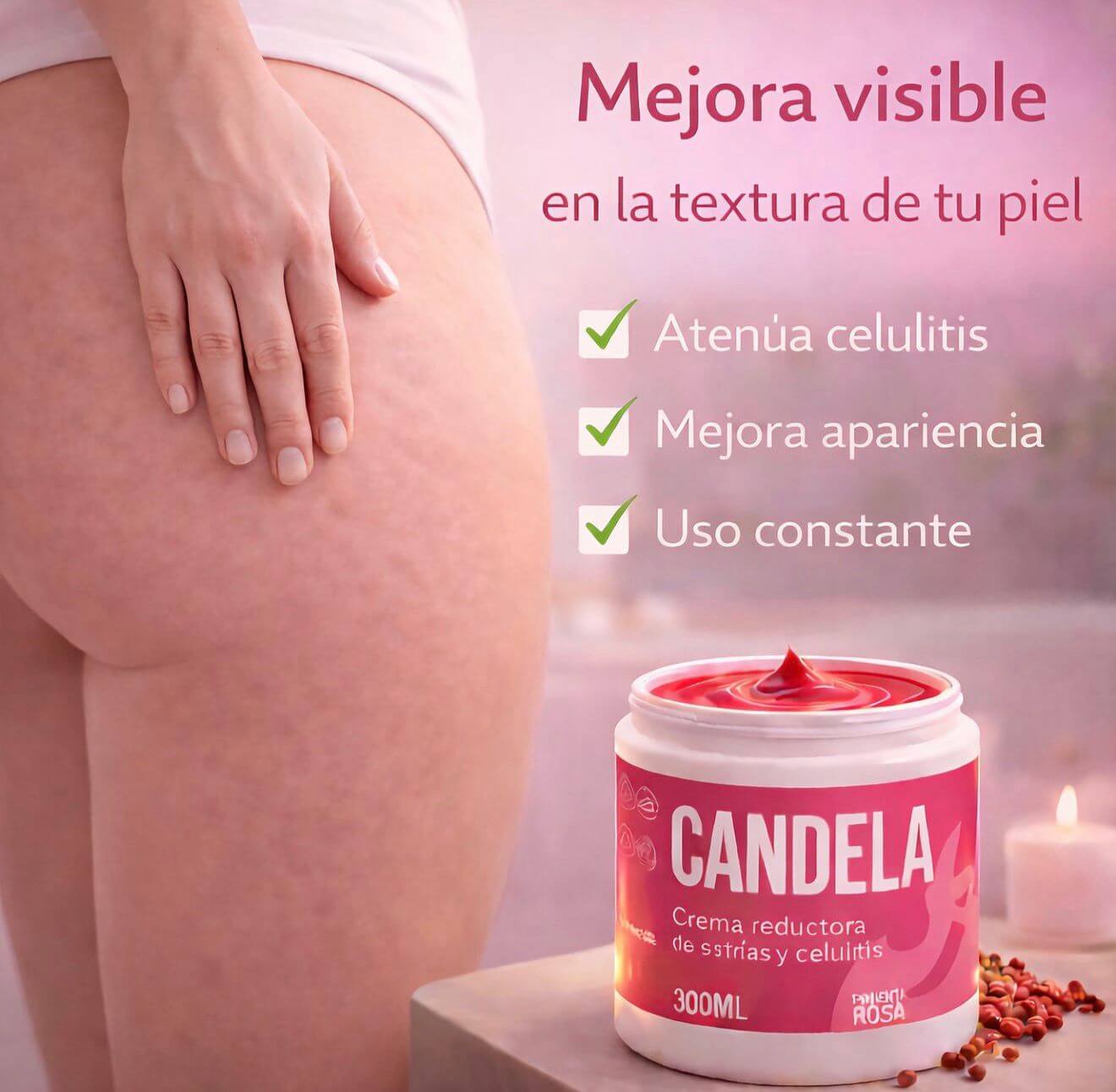 Candela - con su uso constante mejora la apariencia de la piel con estrías y celulitis